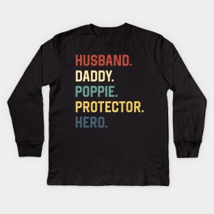 Fathers Day Shirt Husband Daddy Poppie Protector Hero Gift Kids Long Sleeve T-Shirt